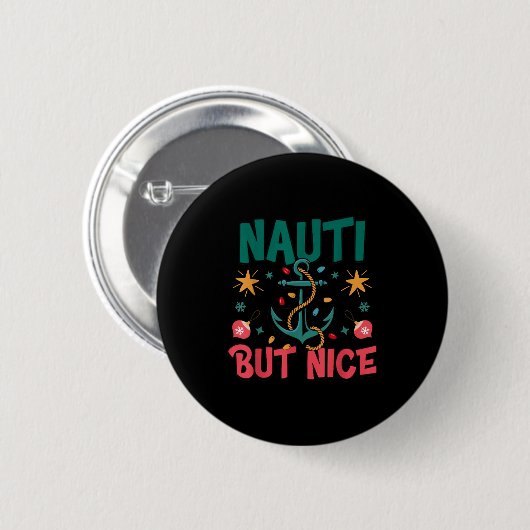 Naughty But Nice Funny Nautical Christmas Pun Joke Button (Vorne & Hinten)