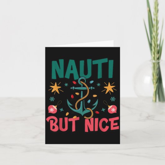 Naughty But Nice Funny Nautical Christmas Pun Joke Karte (Vorderseite)