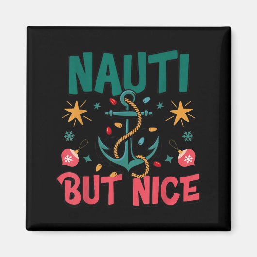 Naughty But Nice Funny Nautical Christmas Pun Joke Magnet (Vorne)