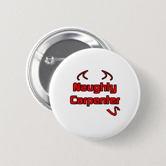 Naughty Carpenter Button (Vorne & Hinten)