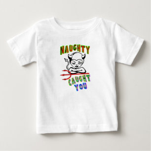 Naughty Caught Baby T-shirt