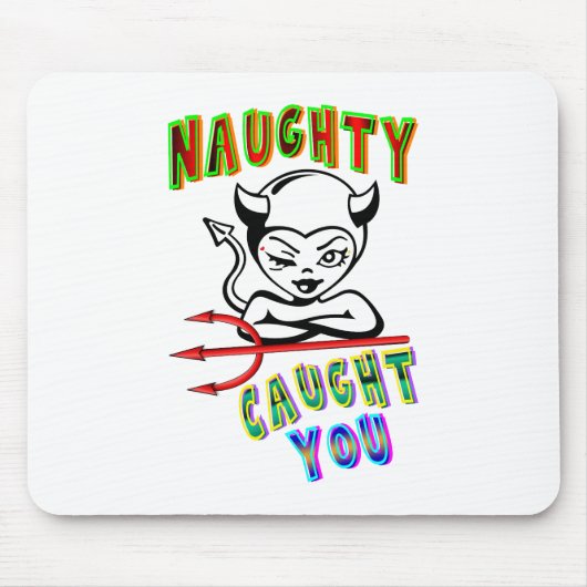 Naughty Caught Mousepad (Vorne)