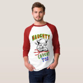 Naughty Caught T-Shirt (Vorne ganz)