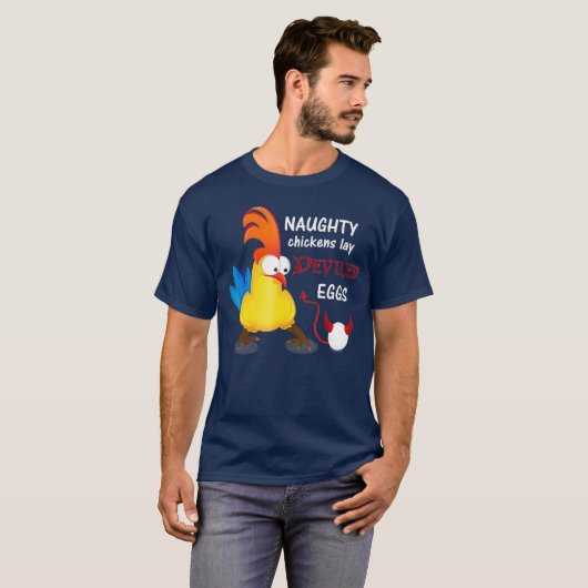 Naughty Chickens Lay Deviled Eggs Funny T-Shirt (Vorne ganz)