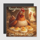 Naughty Chickens Lay Deviled Eggs Magnet Card (Vorne/Hinten)