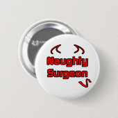Naughty Chirurg Button (Vorne & Hinten)