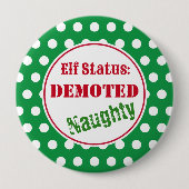 Naughty Christmas Elf Button (Vorderseite)