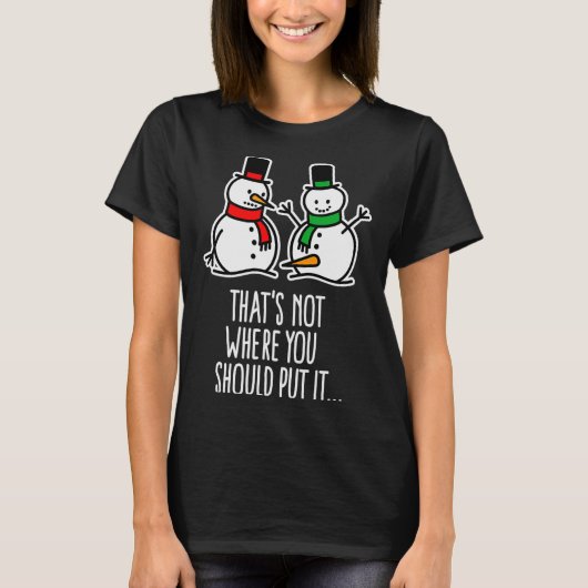 Naughty Christmas Saying Dirty Snowman Cartoon Ugl T-Shirt (Vorderseite)