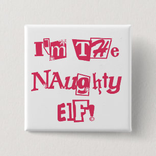Naughty Elf T - Shirt und Geschenke Button