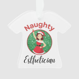 Naughty Esthetician Ornament