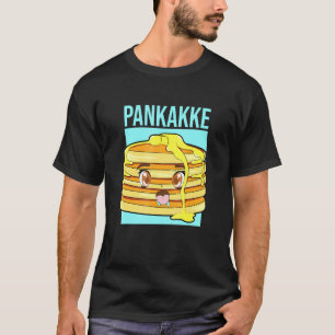 Naughty Feinschmecker Pun Pankakke Sarcastic T-Shirt