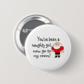 Naughty Girl geht in mein Zimmer Button (Vorne & Hinten)