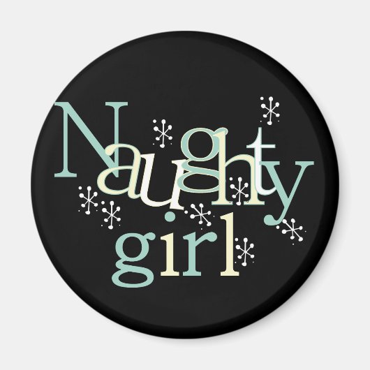 Naughty Girl Tshirts und Gifts Magnet (Vorne)