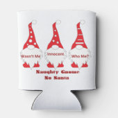 Naughty Gnome, No Santa auf einem Getränk Dosenkühler (Rückseite)