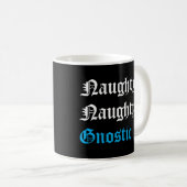 Naughty Gnostic Coffee Tasse (VorderseiteRechts)