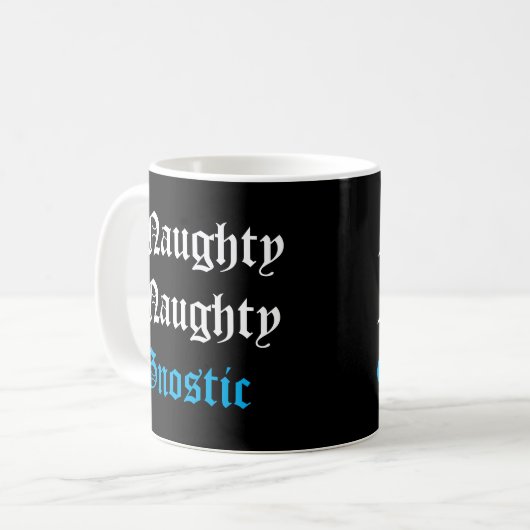 Naughty Gnostic Coffee Tasse (Vorderseite Links)