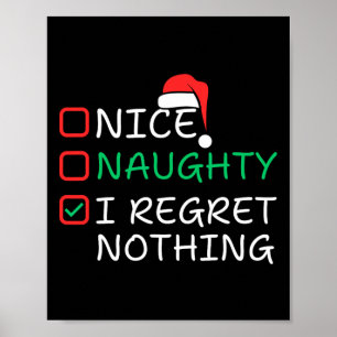 Naughty I Bedret Nothing Christmas List Santa Clau Poster