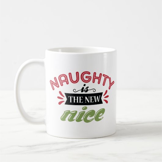Naughty Is The New Nice Christmas Kaffeetasse (Links)