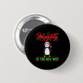 Naughty Is The New Nice Christmas Santa Xmas Premi Button (Vorne & Hinten)