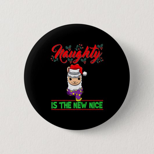 Naughty Is The New Nice Christmas Santa Xmas Premi Button (Vorderseite)