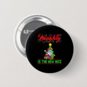 Naughty Is The New Nice Christmas Santa Xmas Premi Button (Vorne & Hinten)