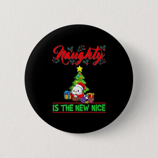 Naughty Is The New Nice Christmas Santa Xmas Premi Button (Vorderseite)