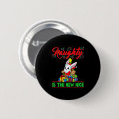 Naughty Is The New Nice Christmas Santa Xmas Premi Button (Vorne & Hinten)