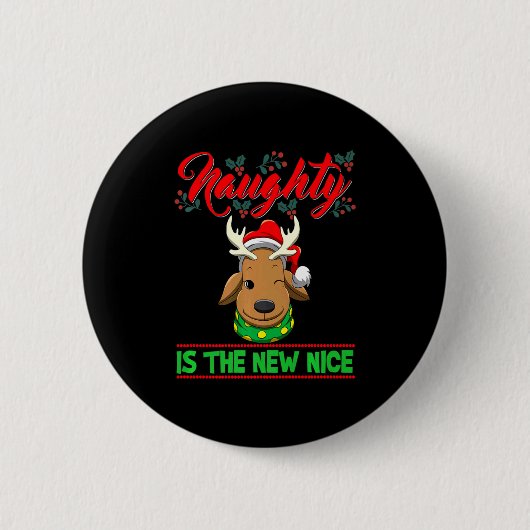 Naughty Is The New Nice Christmas Santa Xmas Premi Button (Vorderseite)