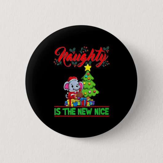 Naughty Is The New Nice Christmas Santa Xmas Premi Button (Vorderseite)