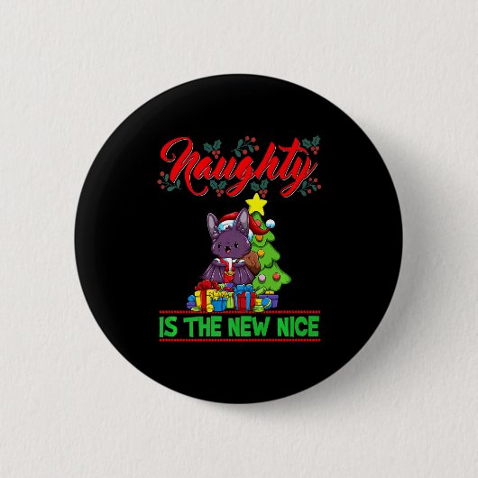 Naughty Is The New Nice Christmas Santa Xmas Premi Button (Vorderseite)