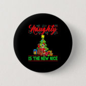 Naughty Is The New Nice Christmas Santa Xmas Premi Button (Vorderseite)