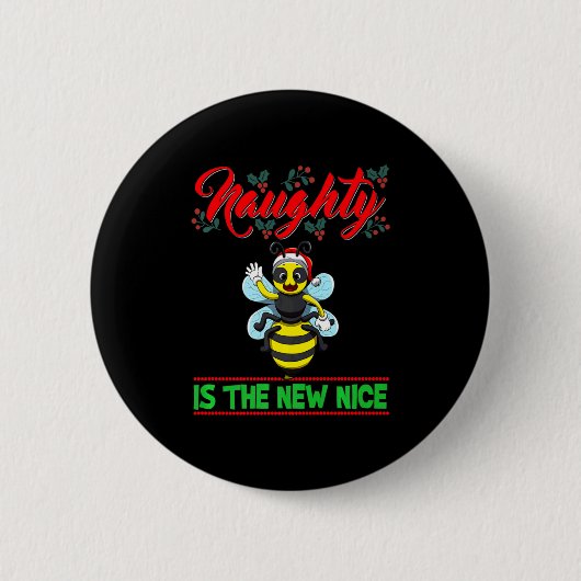 Naughty Is The New Nice Christmas Santa Xmas Premi Button (Vorderseite)