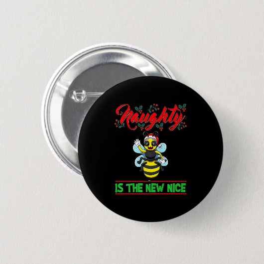 Naughty Is The New Nice Christmas Santa Xmas Premi Button (Vorne & Hinten)