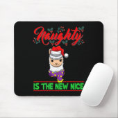 Naughty Is The New Nice Christmas Santa Xmas Premi Mousepad (Mit Mouse)
