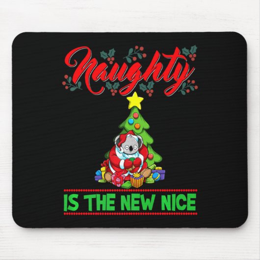 Naughty Is The New Nice Christmas Santa Xmas Premi Mousepad (Vorne)