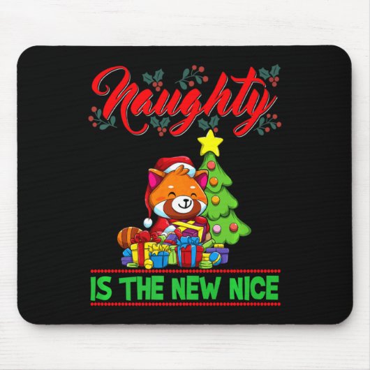 Naughty Is The New Nice Christmas Santa Xmas Premi Mousepad (Vorne)