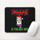 Naughty Is The New Nice Christmas Santa Xmas Premi Mousepad (Mit Mouse)