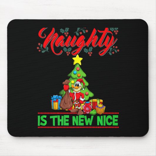 Naughty Is The New Nice Christmas Santa Xmas Premi Mousepad (Vorne)