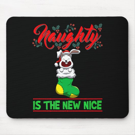 Naughty Is The New Nice Christmas Santa Xmas Premi Mousepad (Vorne)