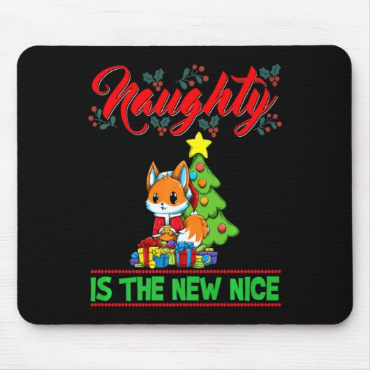 Naughty Is The New Nice Christmas Santa Xmas Premi Mousepad (Vorne)