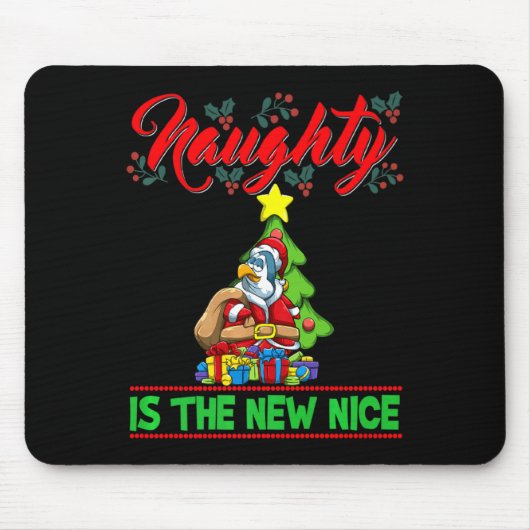Naughty Is The New Nice Christmas Santa Xmas Premi Mousepad (Vorne)