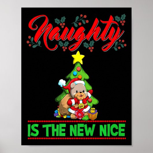Naughty Is The New Nice Christmas Santa Xmas Premi Poster (Vorne)
