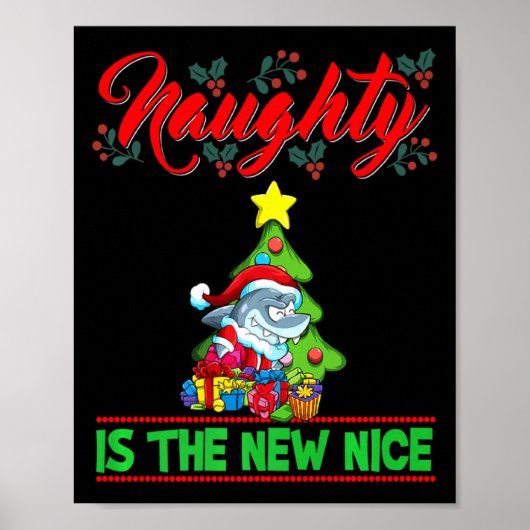 Naughty Is The New Nice Christmas Santa Xmas Premi Poster (Vorne)