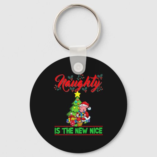 Naughty Is The New Nice Christmas Santa Xmas Premi Schlüsselanhänger (Vorderseite)