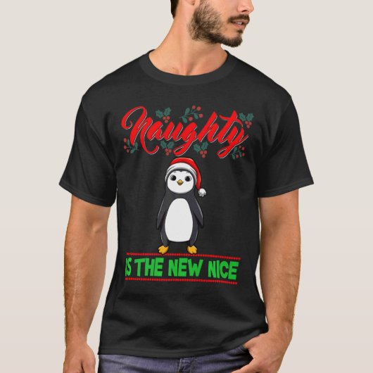 Naughty Is The New Nice Christmas Santa Xmas Premi T-Shirt (Vorderseite)