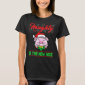Naughty Is The New Nice Christmas Santa Xmas Premi T-Shirt (Vorderseite)