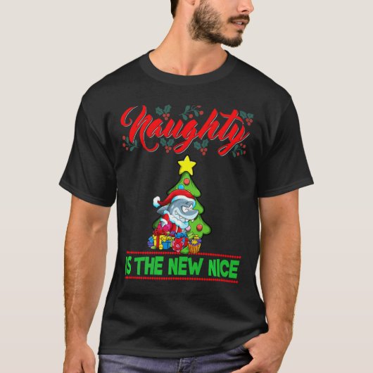 Naughty Is The New Nice Christmas Santa Xmas Premi T-Shirt (Vorderseite)