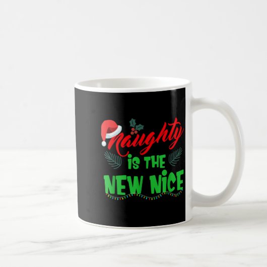 Naughty Is The New Nice  Kaffeetasse (Rechts)