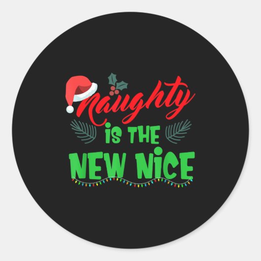 Naughty Is The New Nice  Runder Aufkleber (Vorderseite)