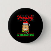 Naughty Is The New Nice Weihnachten Santa Xmas Pre Button (Vorderseite)